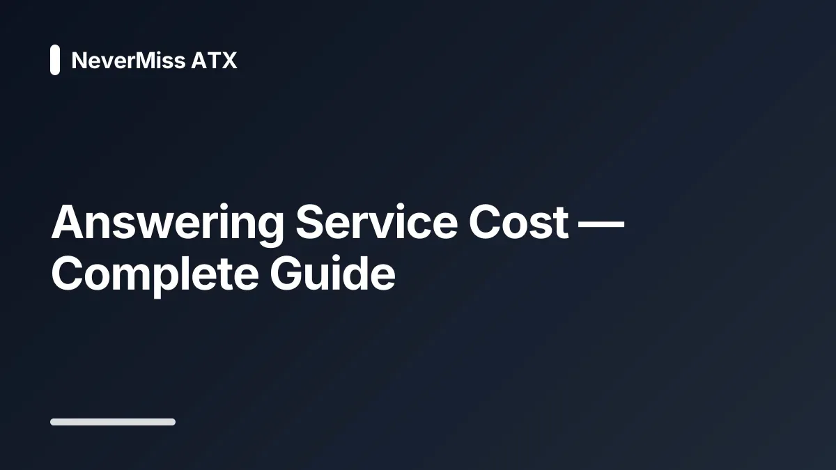 answering service cost comparison for home service businesses